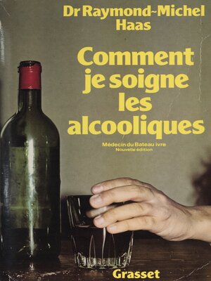 cover image of Comment je soigne les alcooliques